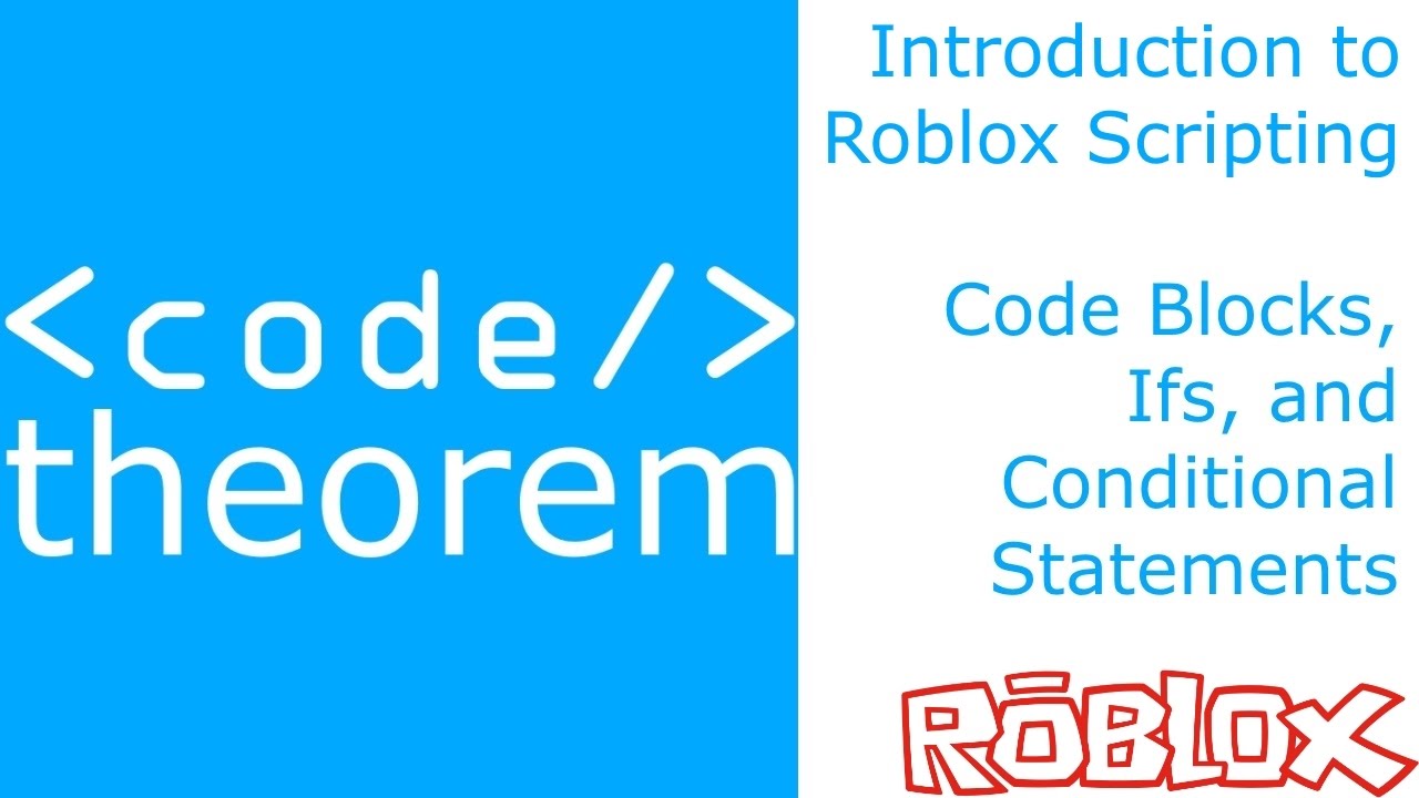 Code Blocks Ifs And Conditional Statements Introduction To Roblox Scripting Part 6 Youtube - etiqueta robloxscripting al twitter