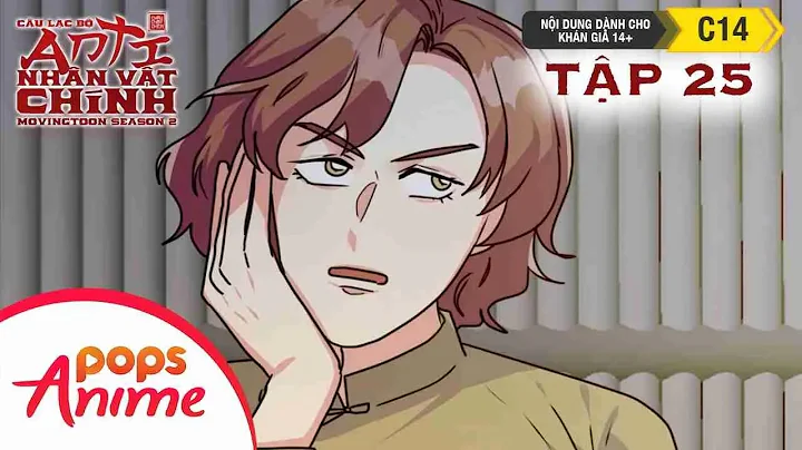 [S2] Câu Lạc Bộ Anti Nhân Vật Chính | Tập 25: Xin Lỗi | Movingtoon POPS Anime