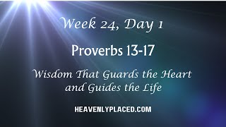 Week 24, Day 1: Proverbs 13-17