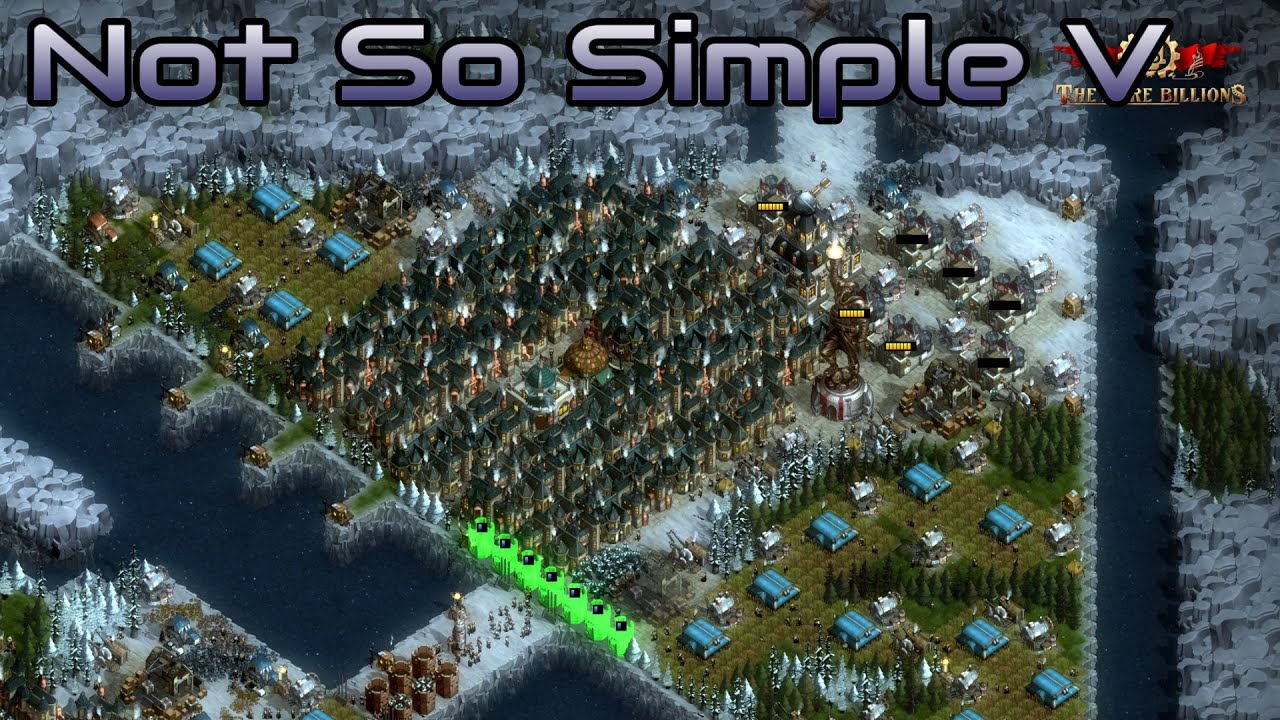 They are Billions - Not so simple V - Custom map - No pause - YouTube