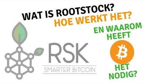 Wat is Rootstock en waarom heeft Bitcoin het nodig?