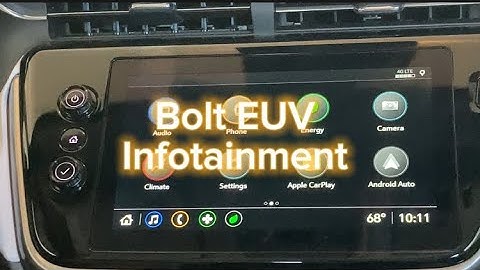 Bolt EUV Infotainment!