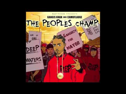 gangis khan aka camoflauge the peoples champ