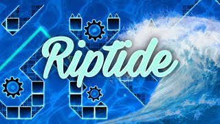 Riptide - Full layout | Geometry Dash 2.2
