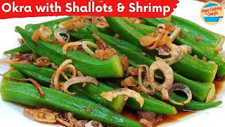 Okra with Fried Shallots & Dried Shrimps