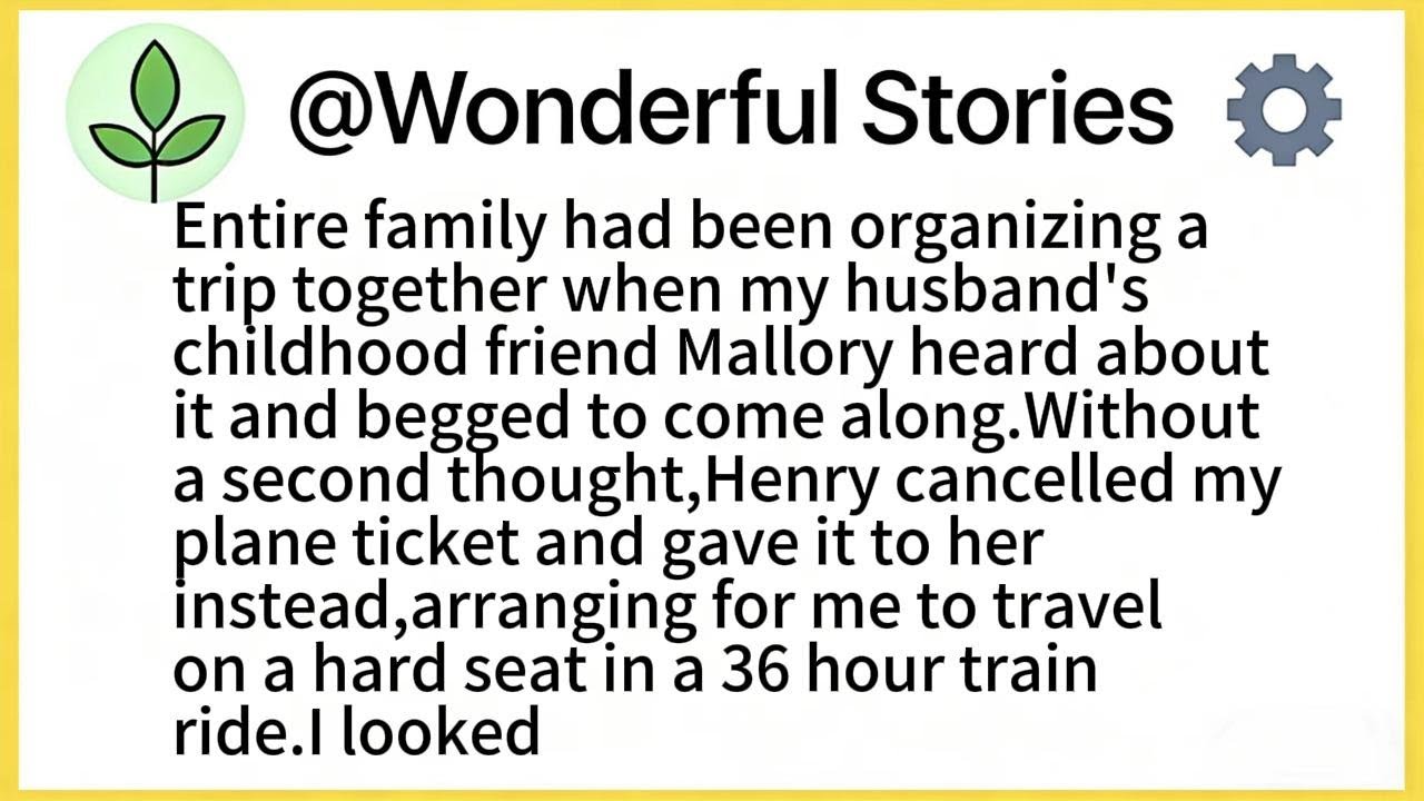 Entire family had been organizing a trip together when my husband's childhood friend Mallory