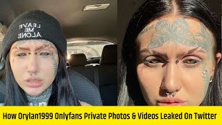 How Orylan1999 Onlyfans Private Photos & Videos Leaked On Twitter & Reddit Orylan1999 Age & Bio