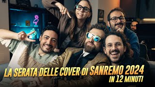 LA SERATA DELLE COVER DI SANREMO 2024 in 12 Minuti con Dargen D'Amico, Il Volo, Rosa Chemical...