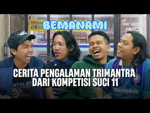 TRIMANTRA, GRUP YANG ANGGOTANYA SERING CEKCOK - BEMANAMI EPS 29