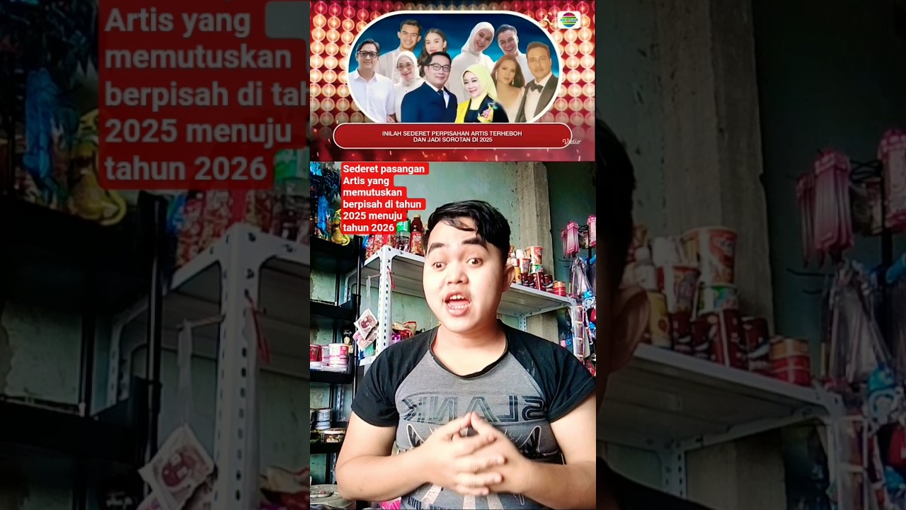 PASANGAN SELEBRITIS MENGAKHIRI PERNIKAHANNYA DI TAHUN 2025