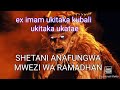 VITUKO VYA EX IMAM ATI SHETANI HUKUFUNGWA VITUKO VYA EX IMAM ATI SHETANI HUKUFUNGWA