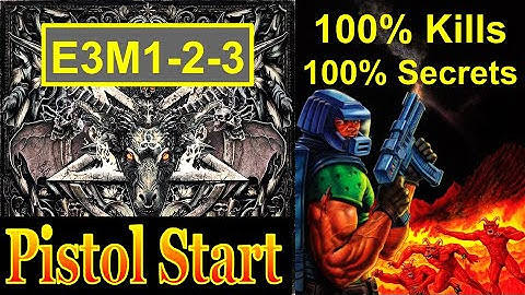 DOOM: Pistol Start Challenge: Episode 3 Maps 1-2-3