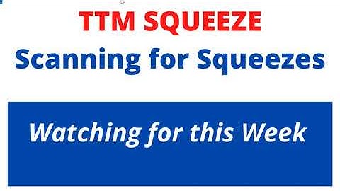 TTM Squeeze: Scanning for Tickers to Trade