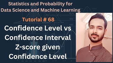 Tutorial 68: Confidence Level vs Confidence Interval | Z-score given Confidence Level