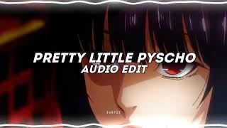 pretty little pyscho [edit audio]