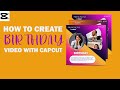 HOW TO CREATE BIRTHDAY VIDEO WITH CAPCUT
