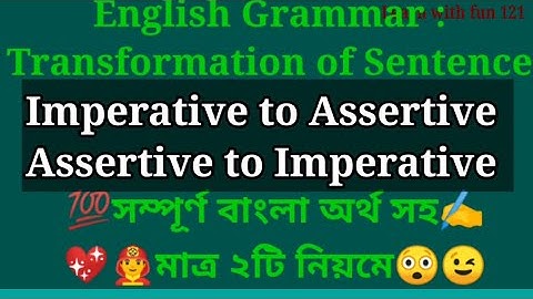 Changing Sentence : Assertive To Imperative | Imperative To Assertive | English Easy Grammar