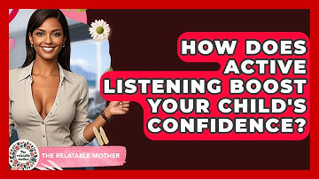 How Does Active Listening Boost Your Child