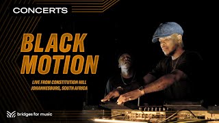 Black Motion | LIVE from Constitution Hill, 2022 (Bridges for Music) | Qwest TV