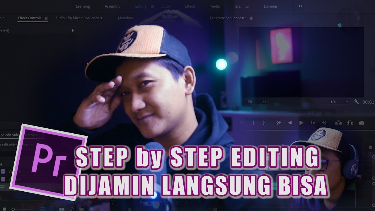 Cara Edit Video di Premier Pro Step by Step untuk Pemula (Detailing ...