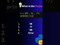 What will be the output? 🧠  👇 Comment your answer!  #Python #CodingQuiz #shortvideo #subscribe