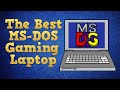 How to pick the best gaming laptop for MS-DOS games.