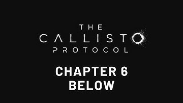 The Callisto Protocol - Chapter 6 - Below - Full Playthrough - PC - 4K - HDR - Max Settings