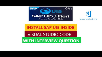 Install SAP UI5 Inside Visual Studio Code II SAP UI5 Development II Interview Questions Cover