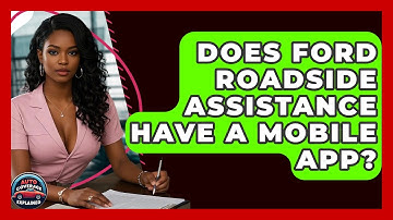Does Ford Roadside Assistance Have A Mobile App? - Auto Coverage Explained