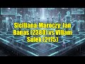 Siciliana-Maroczy: Jan Banas (2380) vs Viliam Sulek (2175)