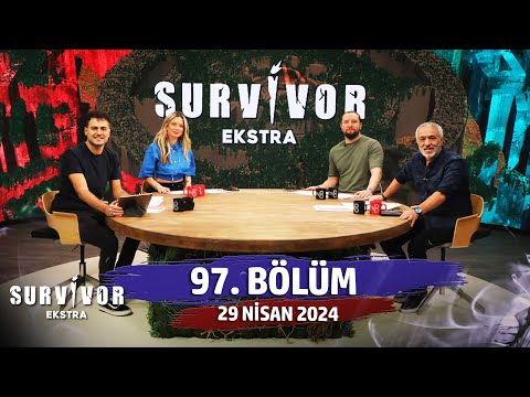 Survivor Ekstra 97. Bölüm | 29 Nisan 2024 @SurvivorEkstra