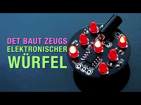 Det baut (sinnloses) Zeugs - elektronischer Würfel