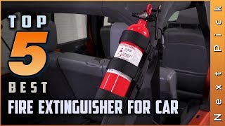 Top 5 Best Fire Extinguisher For Car Review