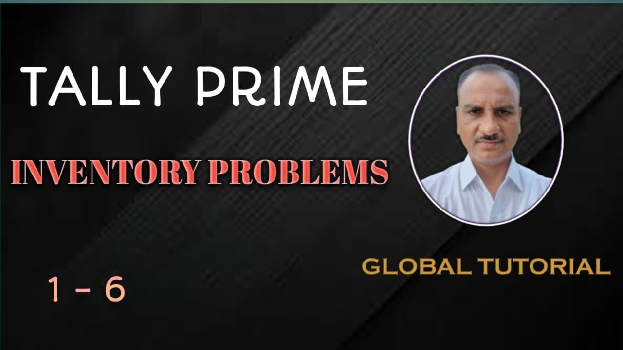 Tally Prime Inventory Problems - YouTube