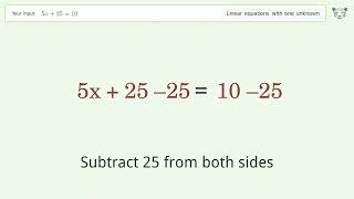 Linear equation with one unknown: Solve 5x+25=10 step-by-step solution