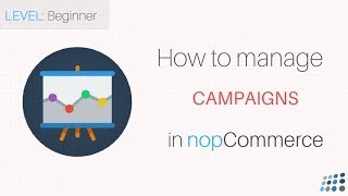 nopCommerce. Managing Campaigns