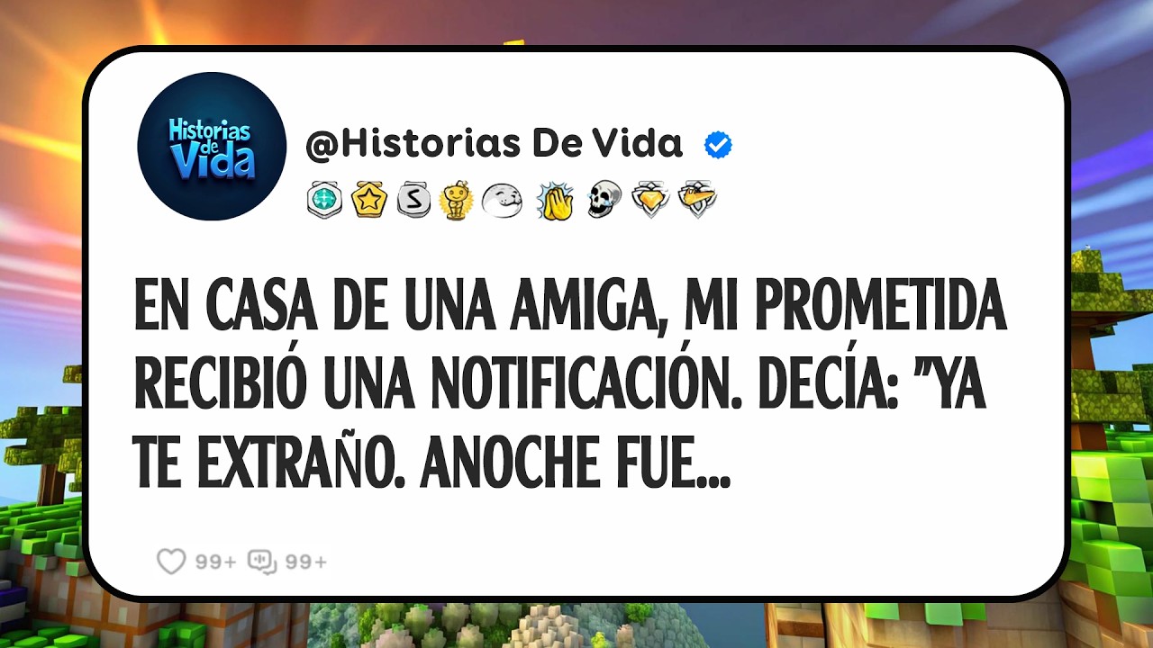 En Casa De Una Amiga, Mi Prometida Recibió Una Notificación. Decía: 