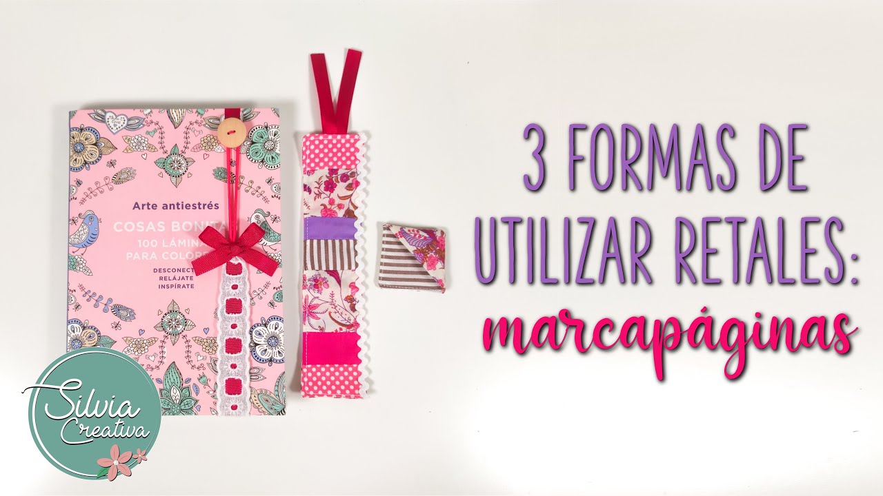 3 Formas de utilizar RETALES - MARCAPÁGINAS - paso a paso
