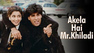 Akela Hai Mr Khiladi - Mr. & Mrs. Khiladi | Akshay Kumar, Juhi Chawla | Udit Narayan, Anuradha