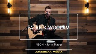 Neon - John Mayer (Cover) - By Patrick Woolam of Lost Wax screenshot 2