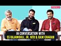 Jr. NTR, Ram Charan & SS Rajamouli Discuss RRR, Mahesh Babu, Sukumar, Shankar & Bajrangi Bhaijaan 2