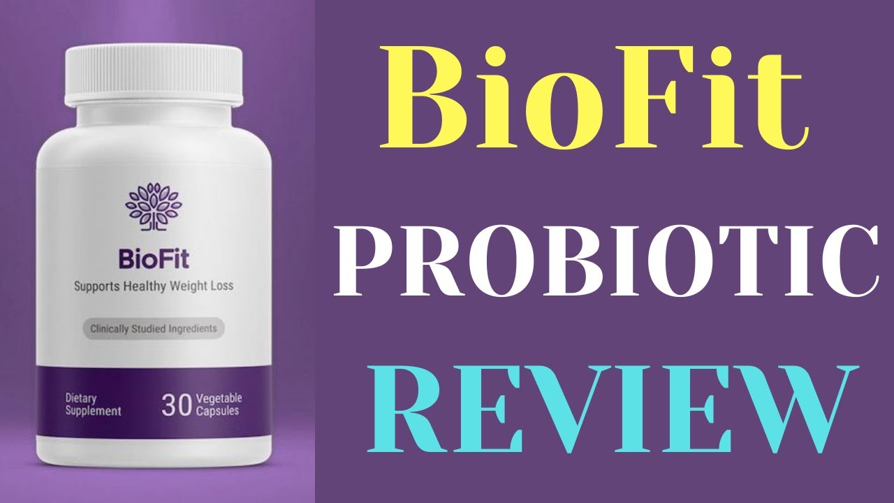 BIOFIT - BioFit Review – WATCH OUT - Does BioFit Work? Weight Loss Supplement BioFit Probiotic