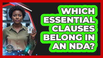 Which Essential Clauses Belong In An NDA?