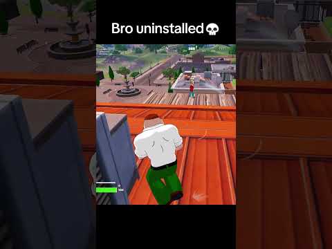Bro Uninstalled #fortnite