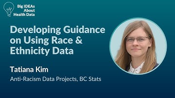 Big IDEAs About Health Data: Guidance on Using Race & Ethnicity Data