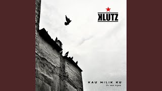 Video thumbnail of "Klutz - Kau Milik Ku (feat. Man Toyak)"