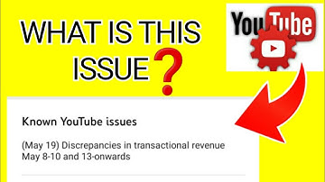 DISCREPANCIES IN TRANSACTIONAL REVENUE ON YT ANALYTICS | MAY 8-10 AND MAY 13 ONWARDS | KNOWN ISSUE