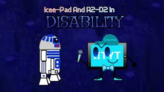 Icee Pad And R2 D2 In Disability