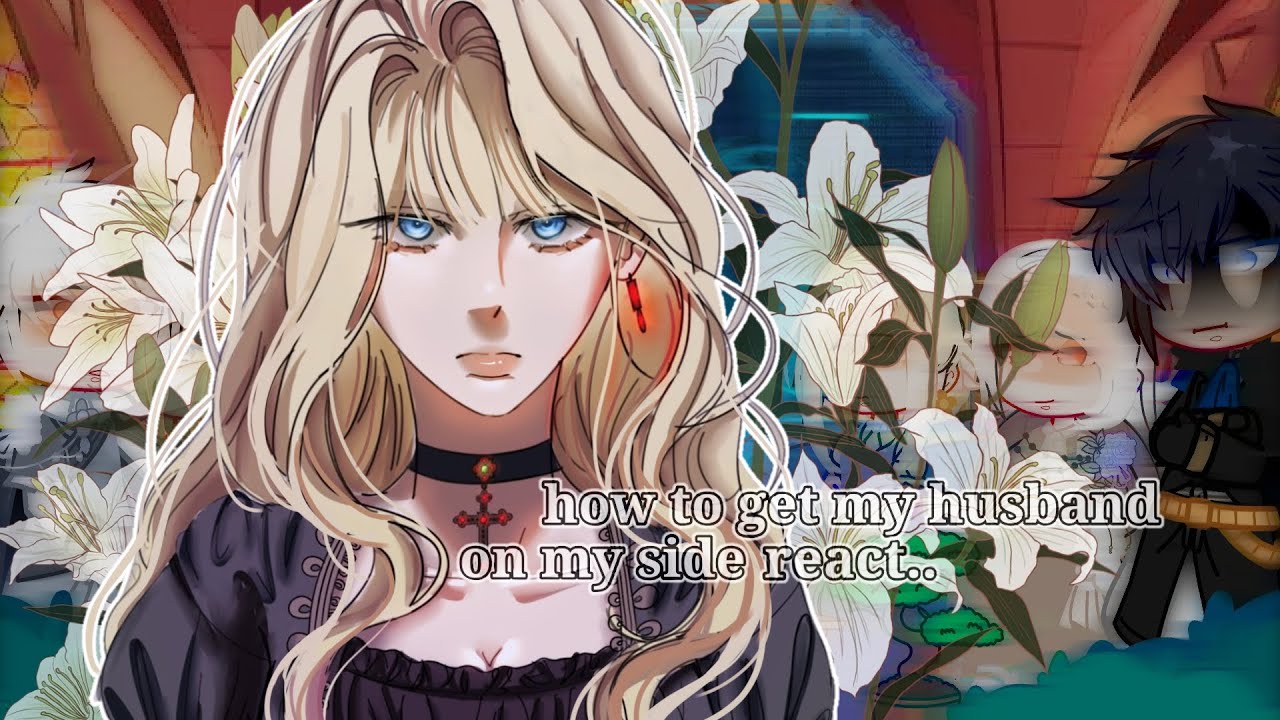 how to get my husband on my side react || SPOILERS! || 0.5X