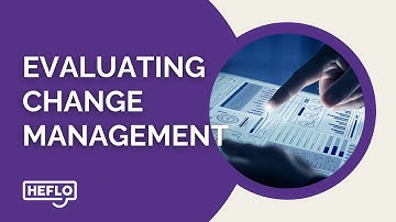 Evaluating Change Management Success